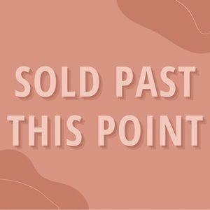 Sold past this point!